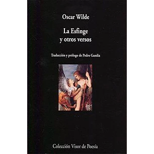 La Esfinge Y Otros Versos - Wilde, Oscar