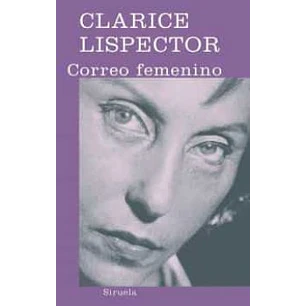 Correo Femenino - Lispector, Clarice