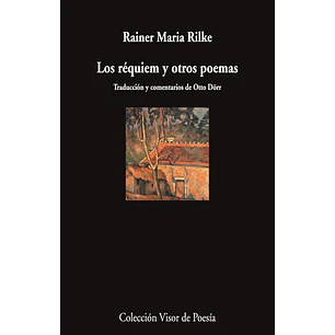 Los Requiem Y Otros Poemas - Rilke, Rainer Maria