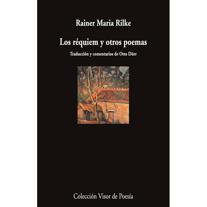 Los Requiem Y Otros Poemas - Rilke, Rainer Maria 1
