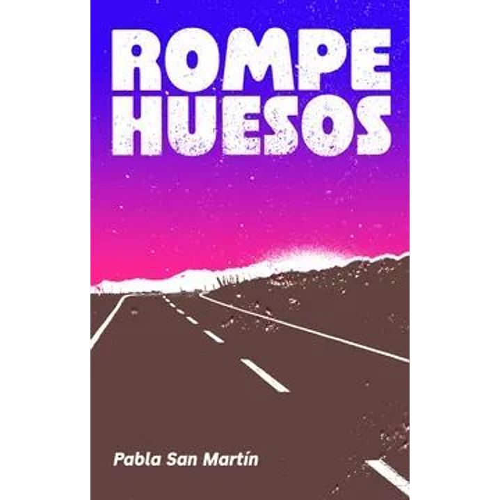 Rompehuesos - San Martin, Pabla 1