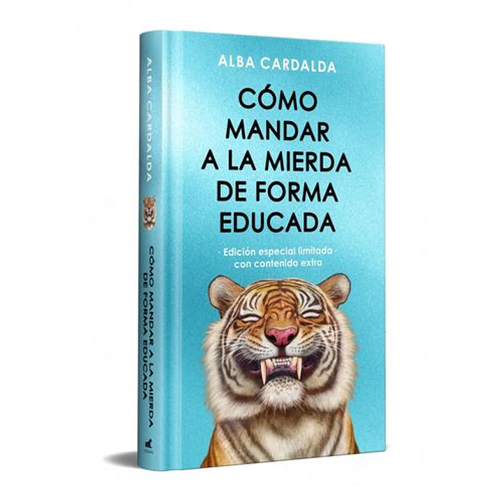 Como Mandar A La Mierda De Forma Educada (Edicion Especial Limitada) - Cardalda, Alba 1