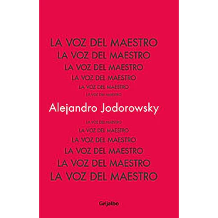 La Voz Del Maestro - Jodorowsky, Alejandro