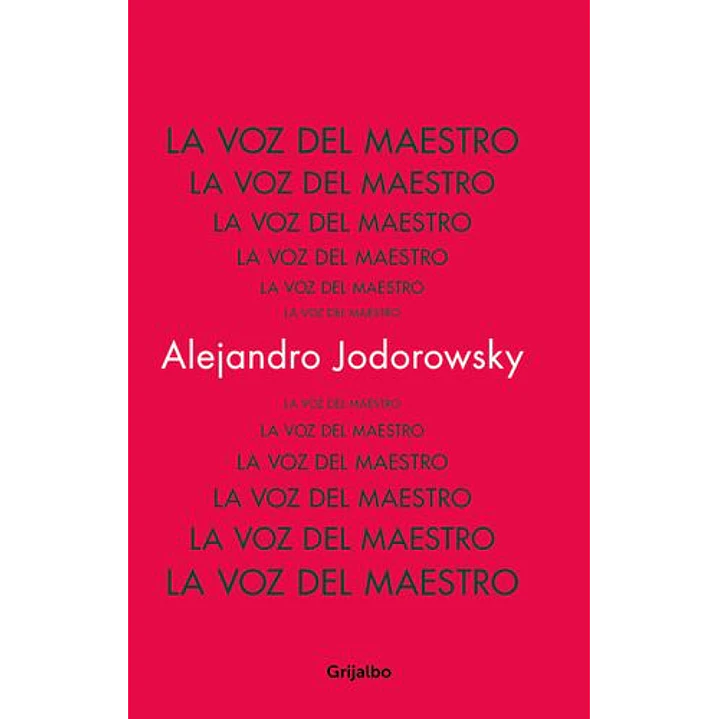 La Voz Del Maestro - Jodorowsky, Alejandro 1