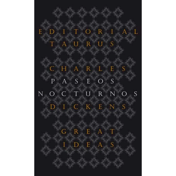 Paseos Nocturnos - Dickens, Charles 1