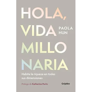 Hola Vida Millonaria - Hun, Paola