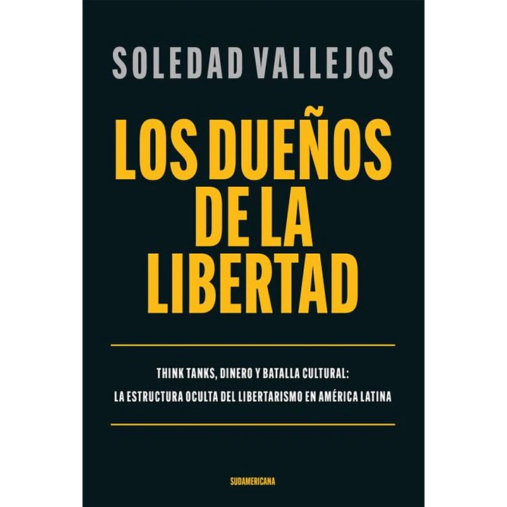 Los Dueños De La Libertad - Vallejos, Soledad 1