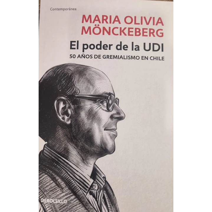 El Poder De La Udi  - Monckeberg, Maria Olivia 1