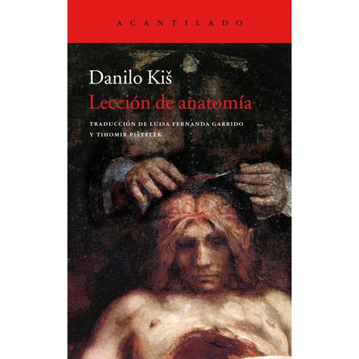 La Leccion De Anatomia - Kis, Danilo 1