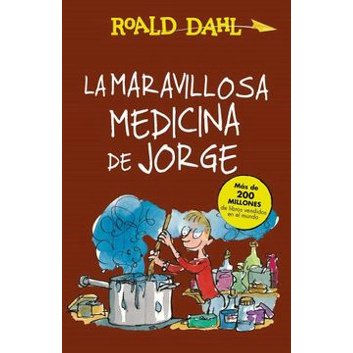 La Maravillosa Medicina De Jorge - Dahl, Roald 1