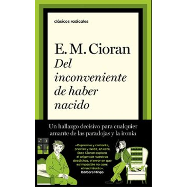 Del Inconveniente De Haber Nacido - Cioran, Emil 1