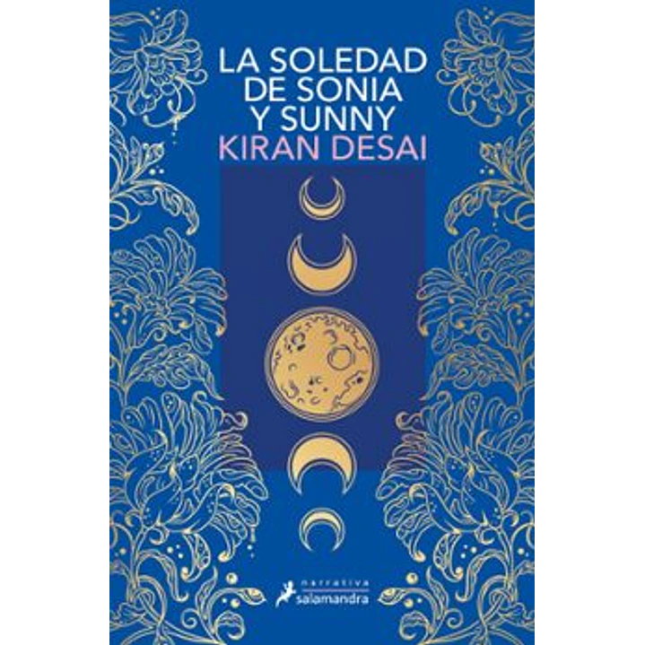 La Soledad De Sonia Y Sunny - Desai, Kiran 1