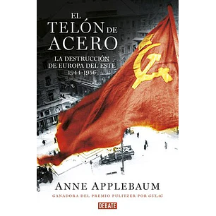 El Telon De Acero - Applebaum, Anne