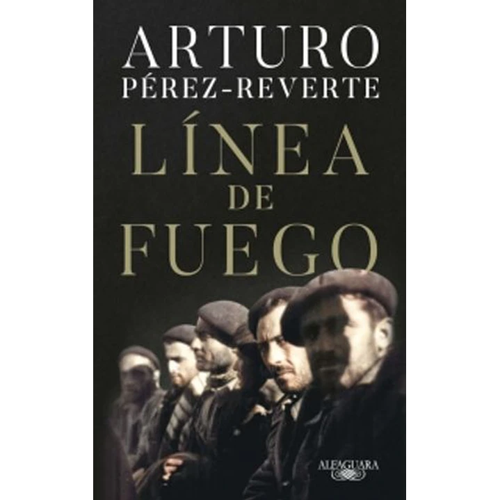 Linea De Fuego - Perez Reverte, Arturo 1