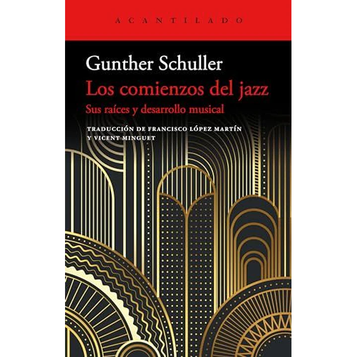 Los Comienzos Del Jazz - Schuller, Gunther 1