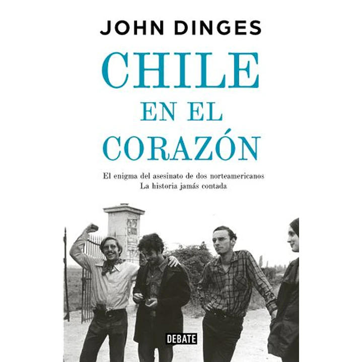 Chile En El Corazon - Dinges, John 1