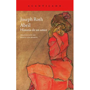 Abril Historia De Un Amor - Roth, Joseph