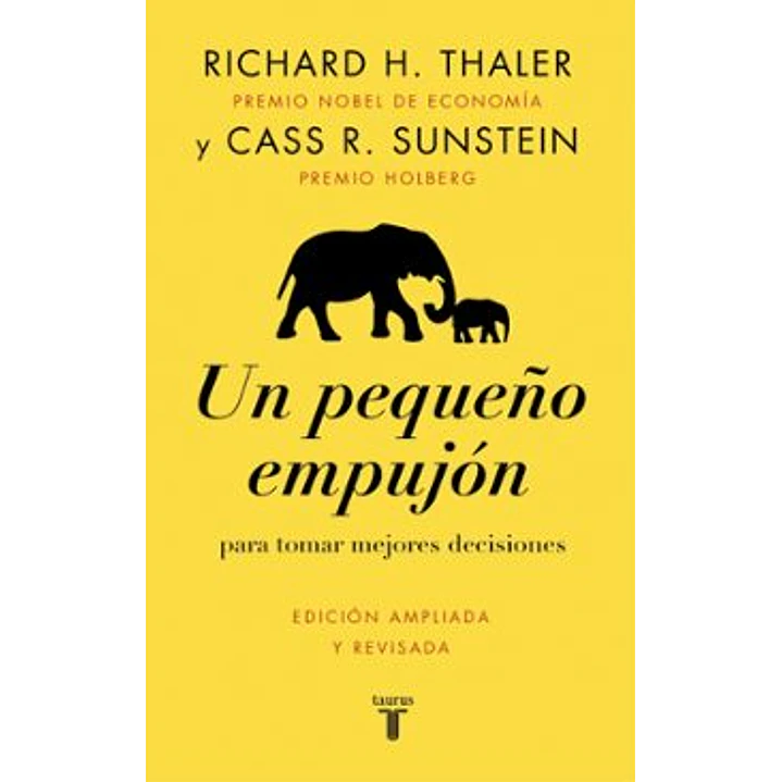 Un Pequeño Empujon - H. Thaler, Richard; R. Sunstein, Cass 1