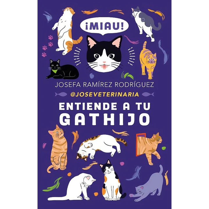 Entiende A Tu Gathijo - Ramirez Rodriguez, Josefa 1