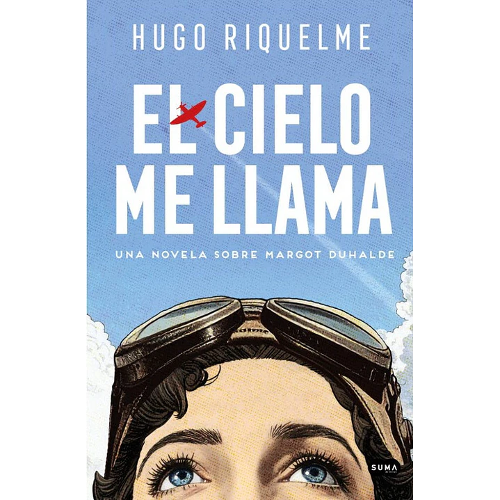 El Cielo Me Llama - Riquelme, Hugo 1