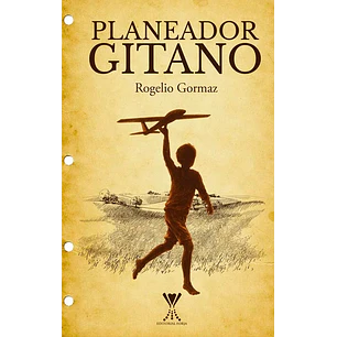 Planeador Gitano - Gormaz, Rogelio