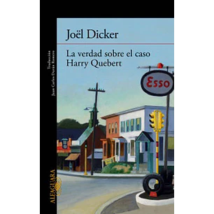 La Verdad Sobre El Caso Harry Quebert - Dicker, Joel