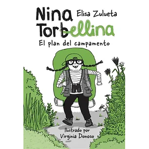 Nina Torbellina El Plan Del Campamento - Zulueta, Elisa; Donoso, Virginia