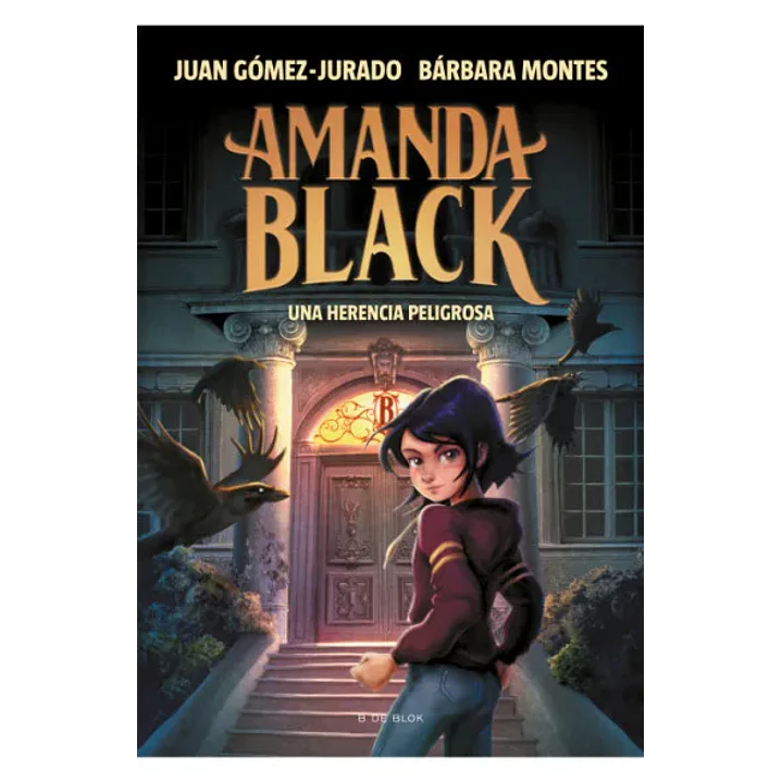 Amanda Black 1- Una Herencia Peligrosa - Gomez-jurado, Juan; Montes, Barbara 1