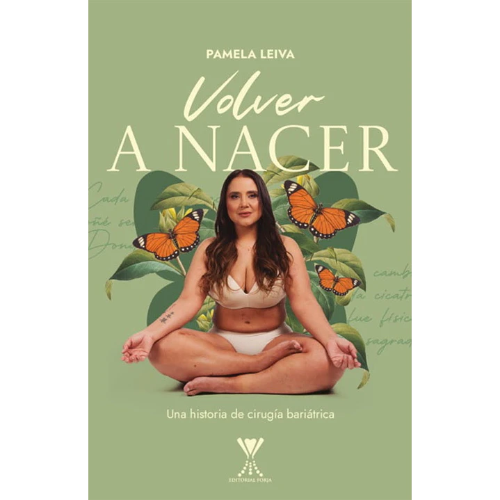 Volver A Nacer. Una Historia De Cirugia Bariatrica - Leiva, Pamela 1