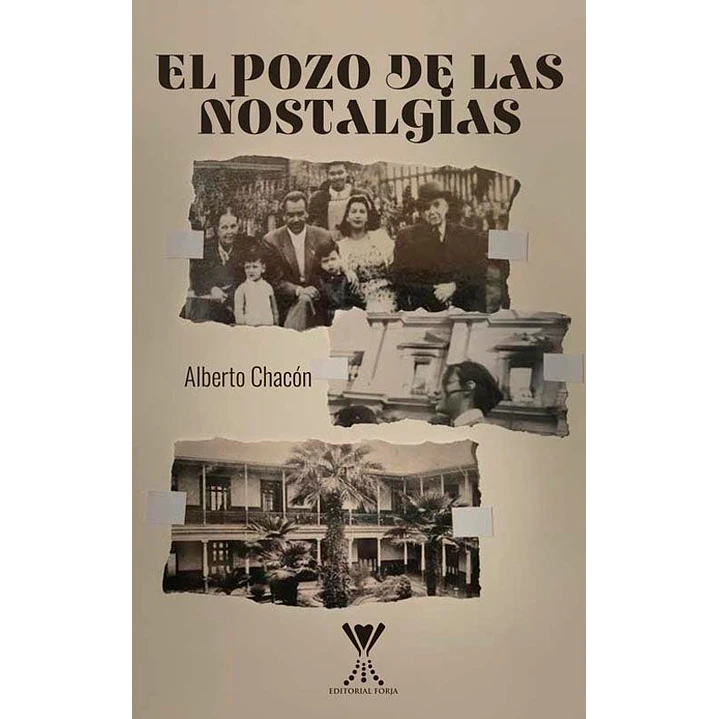 El Pozo De Las Nostalgias - Chacon, Alberto 1
