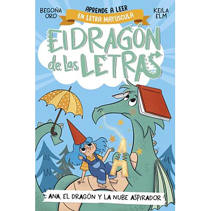 El Dragon De Las Letras 1 Aprende A Leer En Letra Mayuscula - Oro, Begoña