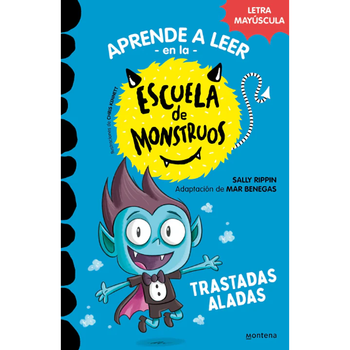 Aprende A Leer En La Escuela De Monstruos 6 - Travesuras Aladas - Rippin, Sally; Benegas, Mar 1