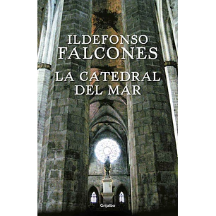 La Catedral Del Mar - Falcones, Ildefonso