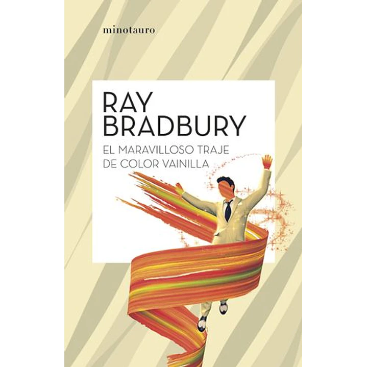 El Maravilloso Traje De Color Vainilla - Bradbury, Ray 1