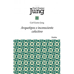 Arquetipos E Inconsciente Colectivo - Jung, Carl Gustav
