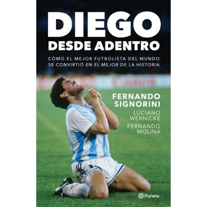 Diego Desde Adentro - Signorini, Fernando 1