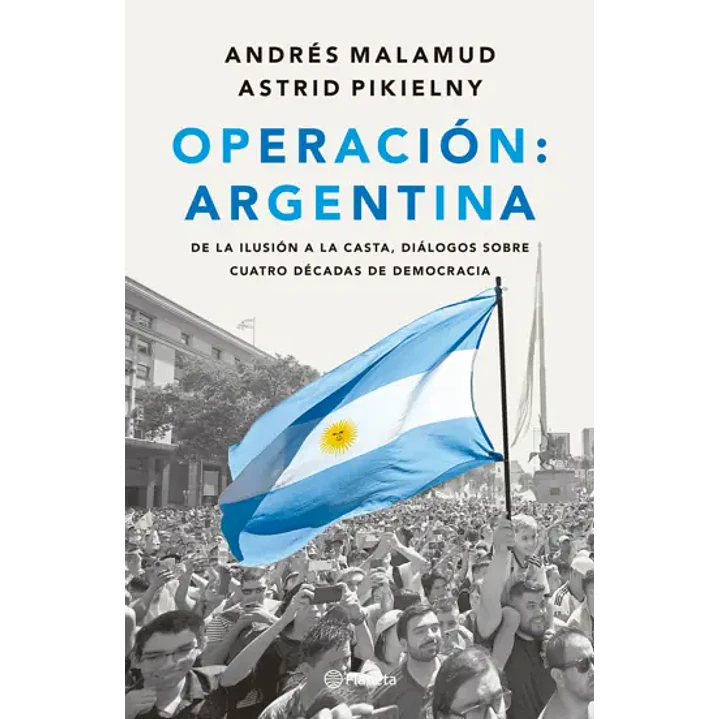 Operacion Argentina - Malamud, Andres; Pikielny, Astrid 1