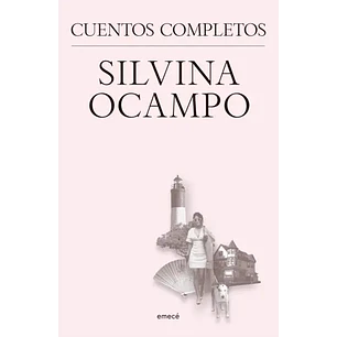 Silvina Ocampo Cuentos Completos - Ocampo, Silvina