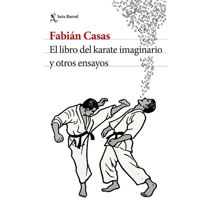 El Libro Del Karate Imaginario Y Otros Ensayos - Casas, Fabian 1