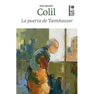 La Puerta De Tannhauser - Colil, Juan Ignacio