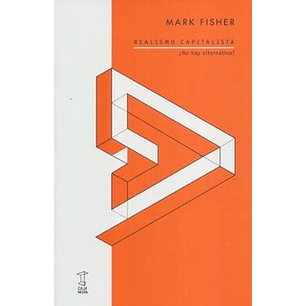 Realismo Capitalista - Fisher, Mark