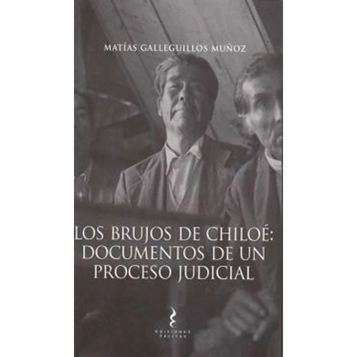 Los Brujos De Chiloe - Galleguillos, Matias 1