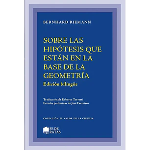 Sobre La Hipotesis Que Estan En La Base De La Geometria (Ed Bilingue) - Riemann, Bernhard