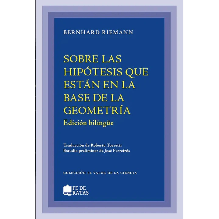 Sobre La Hipotesis Que Estan En La Base De La Geometria (Ed Bilingue) - Riemann, Bernhard 1