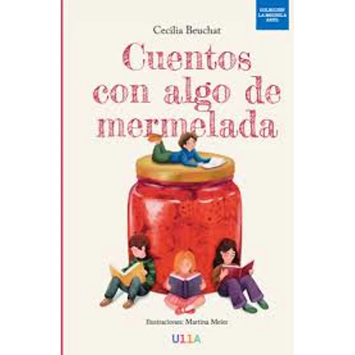 Cuentos Con Algo De Mermelada - Beuchat, Cecilia 1