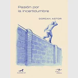 Pasion Por La Incertidumbre - Astor, Dorian