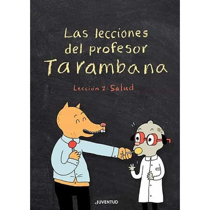 Las Lecciones De Profesor Tarambana Leccion 2 Salud - Gravel, Elise 1