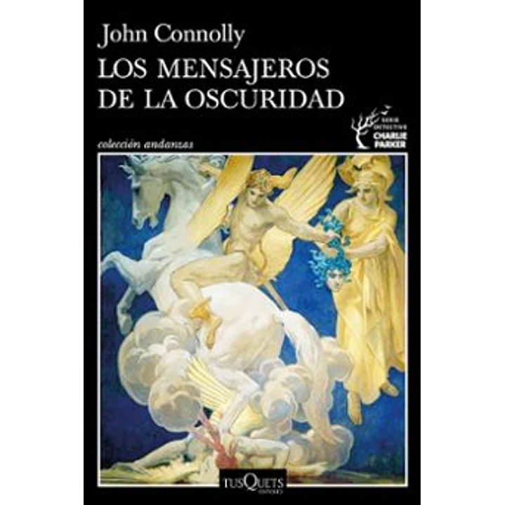 Los Mensajeros De La Oscuridad (Serie Charlie Parker 22) - Connolly, John 1