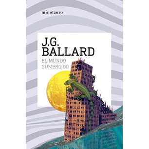 El Mundo Sumergido - Ballard, J. G.