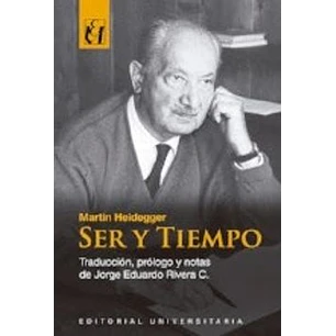 Ser Y Tiempo Traduccion De Jorge Eduardo Rivera - Heidegger, Martin
